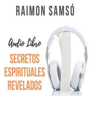 cover image of Secretos Espirituales Revelados